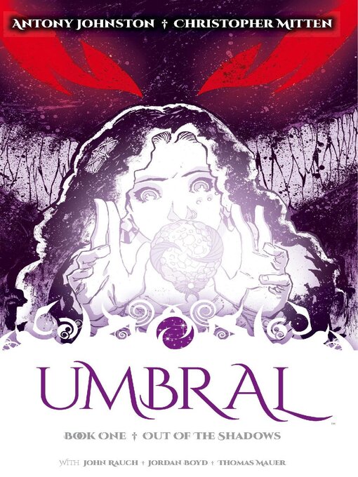 Title details for Umbral (2013), Volume 1 by Antony Johnston - Available